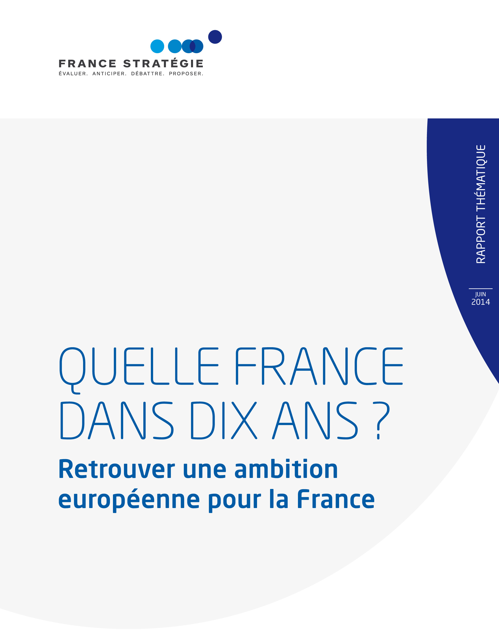 Retrouver une ambition européenne pour la France