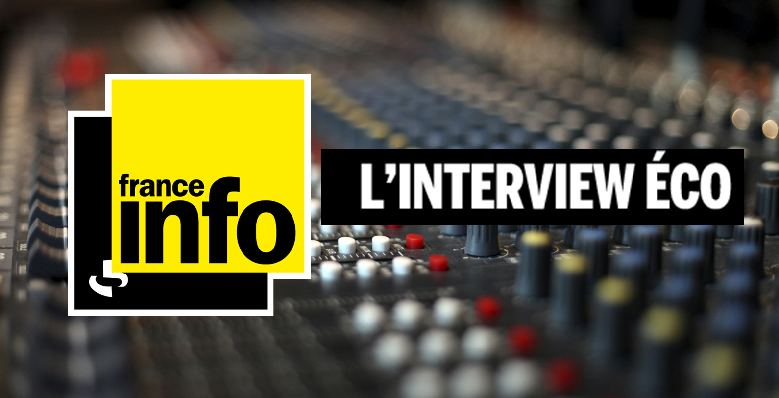 L'interview éco, France Info