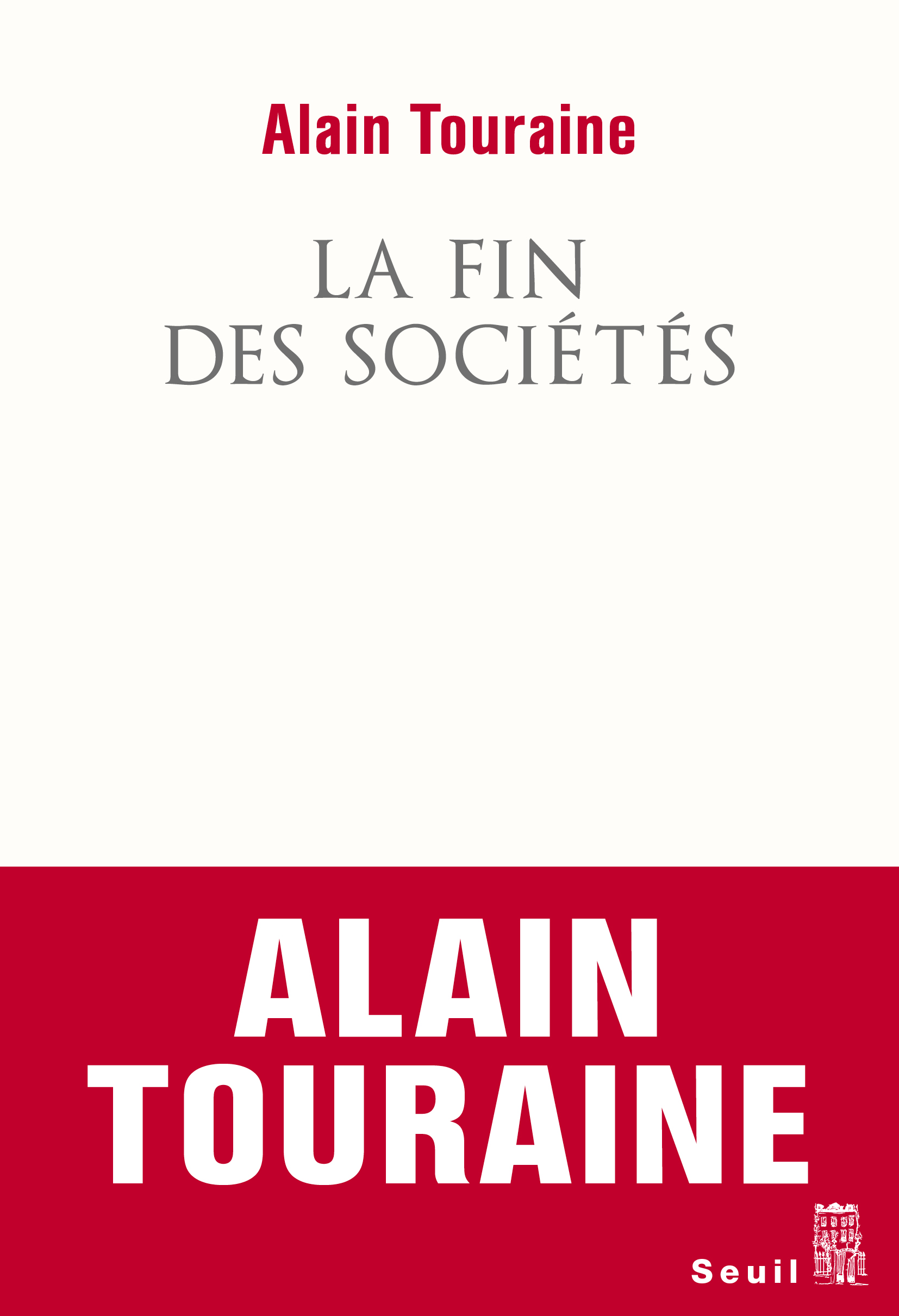 Débat avec Alain Touraine – La fin des sociétés